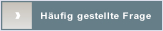 Häufig gestellte Frage.