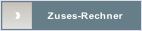 Zuses-Rechner.