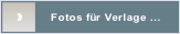 Fotos für Verlage ....